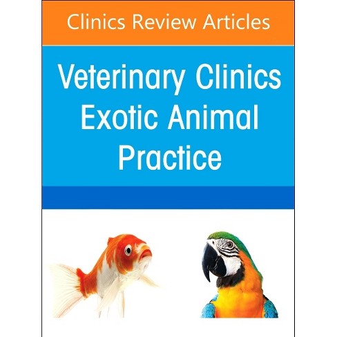 Exotic Animal Clinical Pathology, An Issue Of Veterinary Clinics Of North  America: Exotic Animal Practice - (clinics: Internal Medicine) (hardcover)  : Target