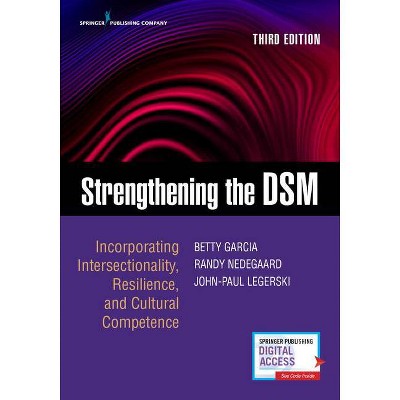 Strengthening the Dsm, Third Edition - 3rd Edition by  Betty Garcia & Randall Nedegaard & John Paul Legerski (Paperback)