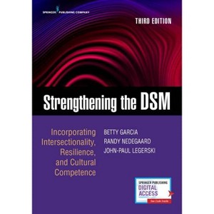 Strengthening the Dsm, Third Edition - 3rd Edition by  Betty Garcia & Randall Nedegaard & John-Paul Legerski (Paperback) - 1 of 1