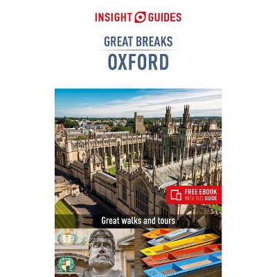 Insight Guides Great Breaks Oxford (Travel Guide with Free Ebook) - (Insight Great Breaks) 4th Edition (Paperback)