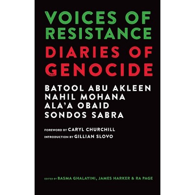 Voices of Resistance - by  Batool Abu Akleen & Nahil Mohana & Ala'a Obaid & Sondos Sabra (Paperback)