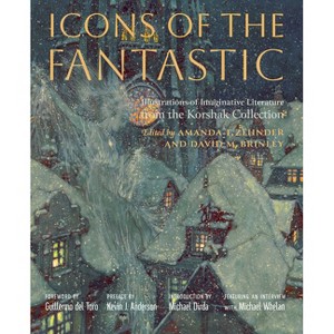 Icons of the Fantastic - by  Amanda T Zehnder & David M Brinley & Amanda Zehnder & David Brinley (Hardcover) - 1 of 1