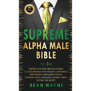 SUPREME ALPHA MALE BIBLE The 1ne - (Alpha Male) 2nd Edition by Sean Wayne - 1 of 1