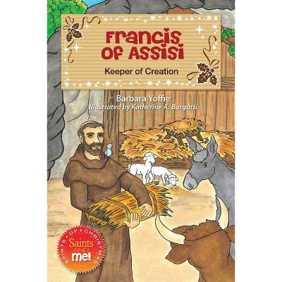 Francis of Assisi - (Saints and Me!) by  Barbara Yoffie (Hardcover)