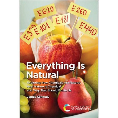 Everything Is Natural - by  James Kennedy (Paperback)