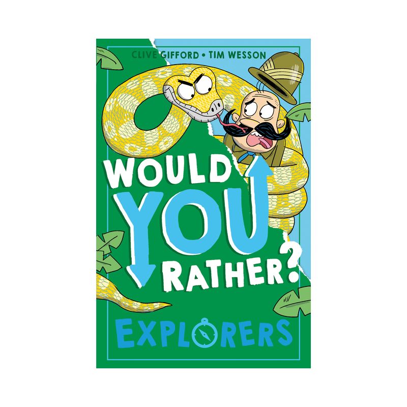 Explorers - (Would You Rather?) by  Clive Gifford (Paperback), 1 of 2
