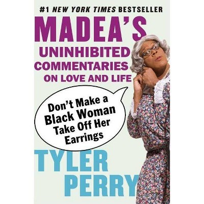 Don't Make a Black Woman Take Off Her Ea (Reprint) (Paperback) by Tyler Perry