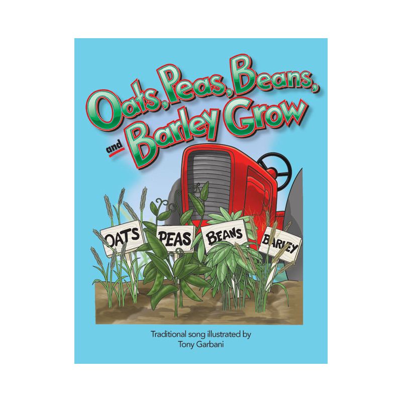 Oats, Peas, Beans, and Barley Grow - (Early Literacy Big Books) Large Print by  Tony Garbani (Paperback), 1 of 2