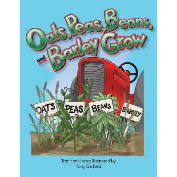 Oats, Peas, Beans, and Barley Grow - (Early Literacy Big Books) Large Print by  Tony Garbani (Paperback)