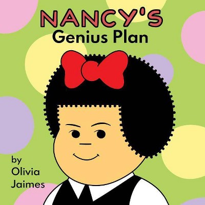 Nancy's Genius Plan - by  Olivia Jaimes (Board Book)