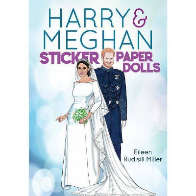 Harry & Meghan Sticker Paper Dolls - (Dover Little Activity Books Paper Dolls) by  Eileen Rudisill Miller (Hardcover)