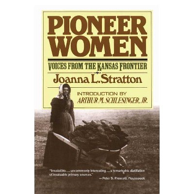 Pioneer Women - by  Joanna Stratton (Paperback)