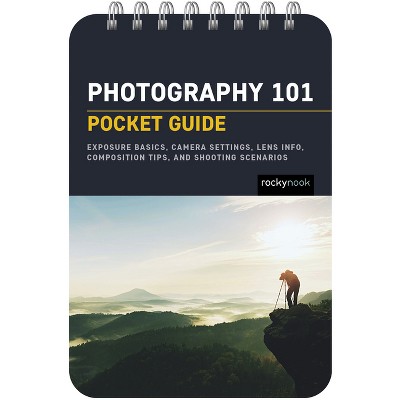 Photography 101: Pocket Guide - (pocket Guide Series For Photographers ...