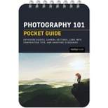 Photography 101: Pocket Guide - by  Rocky Nook (Spiral Bound)