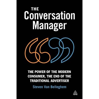 The Conversation Manager - by  Steven Van Belleghem (Paperback)