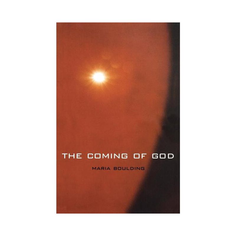 The Coming of God - by  Marie Boulding (Paperback), 1 of 2