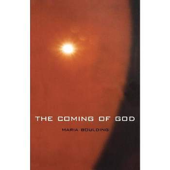 The Coming of God - by  Marie Boulding (Paperback)
