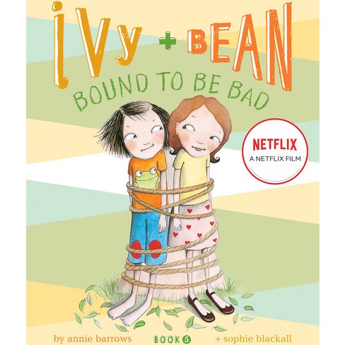 Ivy + Bean Bound to Be Bad - (Ivy & Bean) by  Annie Barrows (Hardcover) - image 1 of 1