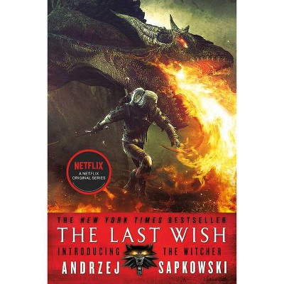 The Last Wish - (Witcher) by Andrzej Sapkowski (Paperback)