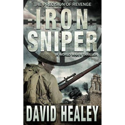 Iron Sniper - (Caje Cole) by  David Healey (Paperback)