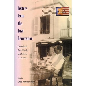 Letters from the Lost Generation - by  Linda Patterson Miller (Paperback) - 1 of 1