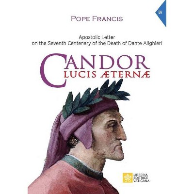 Candor Lucis aeternae - (Magisterium of Pope Francis) by  Pope Francis - Jorge Mario Bergoglio (Paperback)