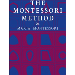The Montessori Method - (Economy Editions) by  Maria Montessori (Paperback) - 1 of 1