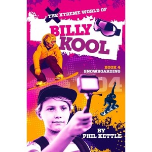 Snowboarding - (Billy Kool) 2nd Edition by  Phil Kettle (Paperback) - 1 of 1