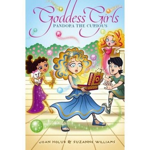 Pandora the Curious - (Goddess Girls) by Joan Holub & Suzanne Williams - 1 of 1