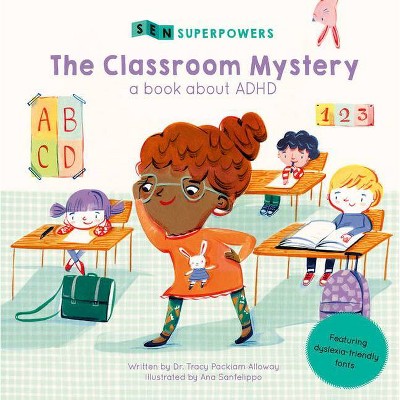 The Classroom Mystery - (Sen Superpowers) by  Tracy Packiam Alloway (Hardcover)