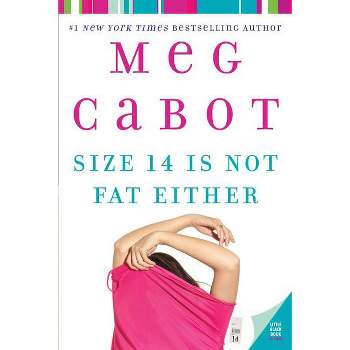 Size 14 Is Not Fat Either - (Heather Wells Mysteries) by  Meg Cabot (Paperback)