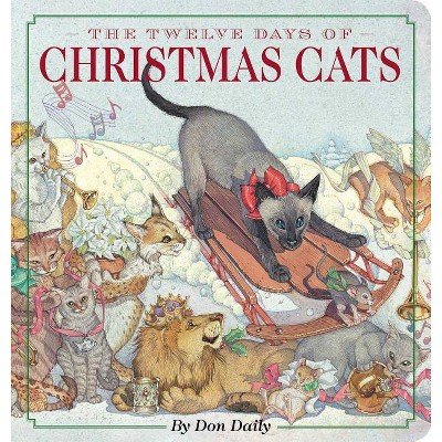 The Twelve Days of Christmas Cats Oversized Padded Board Book - (Oversized Padded Board Books) by  Don Daily