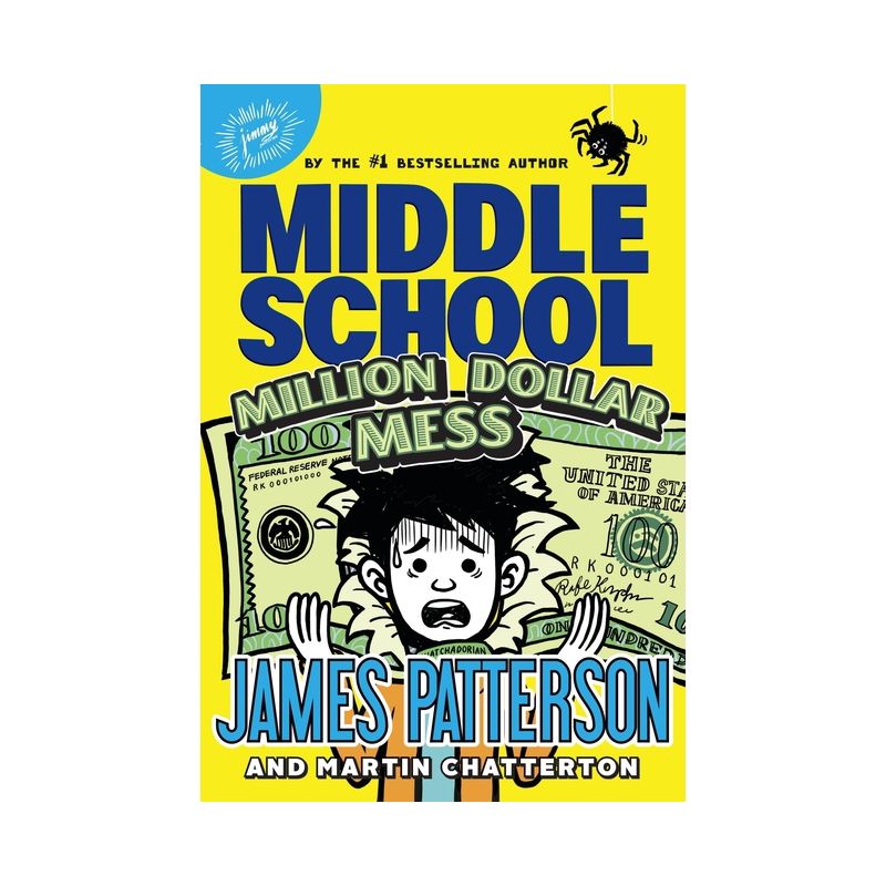 Middle School: Million Dollar Mess - by  James Patterson & Martin Chatterton (Hardcover), 1 of 2