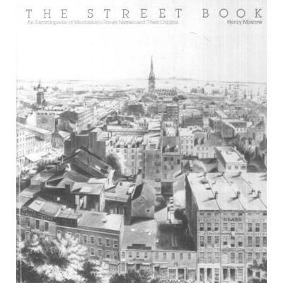 The Street Book - 2nd Edition by  Henry Moscow (Paperback)