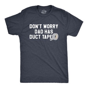 Mens Don't Worry Dad Has Duct Tape Funny Father Handyman Fix It T Shirt - Crazy Dog Men's T Shirt - 1 of 4