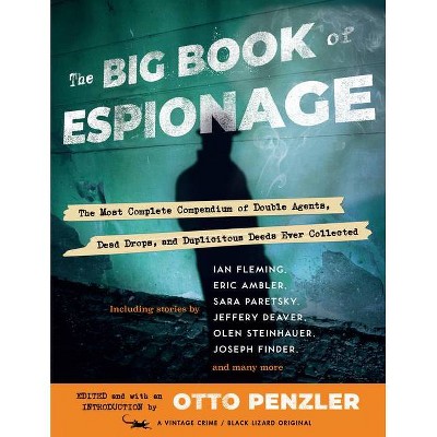 The Big Book of Espionage - by  Otto Penzler (Paperback)