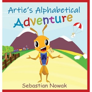 Artie's Alphabetical Adventure - Large Print by  Sebastian Nowak (Hardcover) - 1 of 1