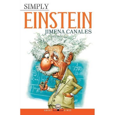 Simply Einstein - (Great Lives) by  Jimena Canales (Paperback)