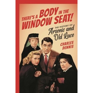 There's a Body in the Window Seat! - by  Charles Dennis (Paperback) - 1 of 1