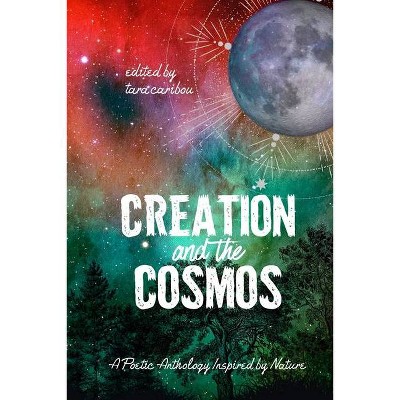 Creation and the Cosmos - by  Braeden Michaels & Brandon White (Paperback)