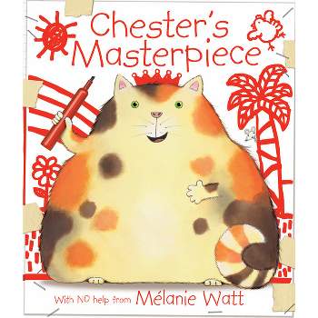 Chester's Masterpiece - by  Melanie Watt (Paperback)