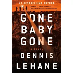 Gone, Baby, Gone - (Patrick Kenzie and Angela Gennaro) by  Dennis Lehane (Paperback)