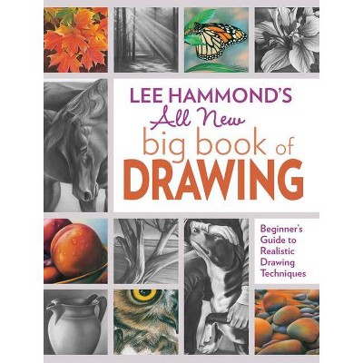 Lee Hammond's All New Big Book of Drawing - (Paperback)