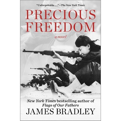 Precious Freedom - by  James Bradley (Hardcover)