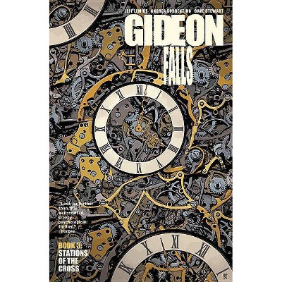 Gideon Falls Volume 3: Stations of the Cross - by  Jeff Lemire (Paperback)