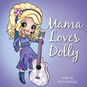 Mama Loves Dolly - by  Amy Szeliga (Paperback) - 1 of 1