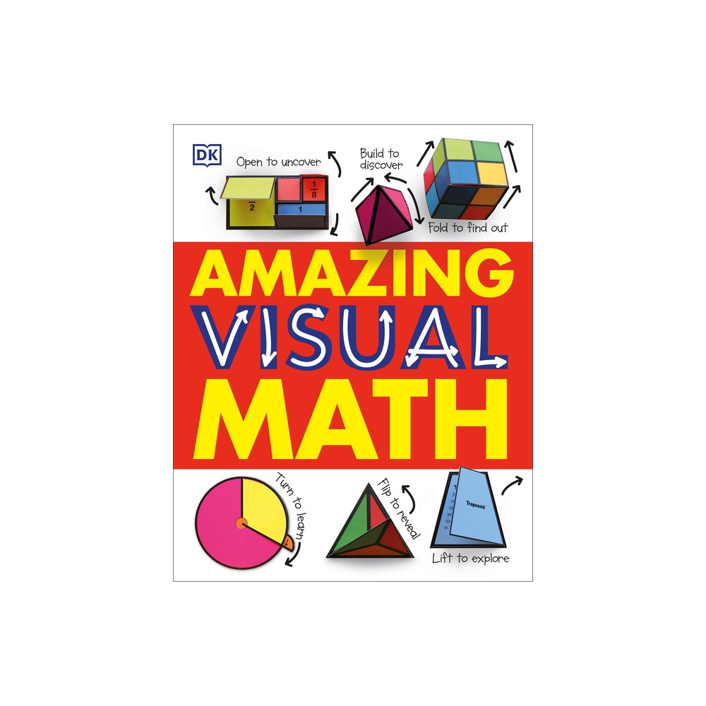 Amazing Visual Math - by DK (Hardcover)