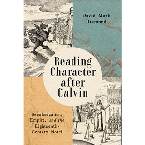 Reading Character After Calvin - by  David Mark Diamond (Paperback) - 1 of 1