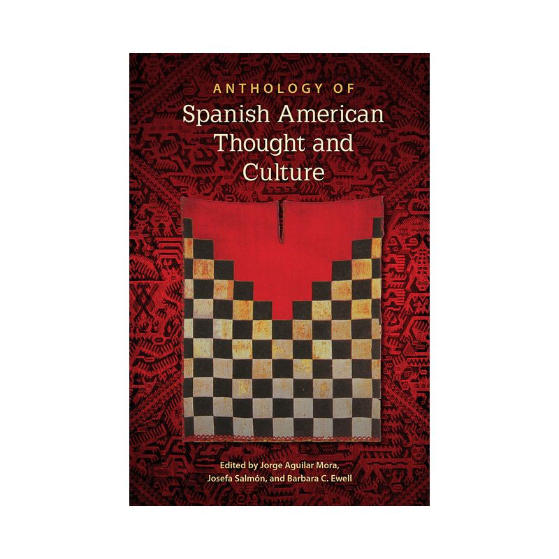 Anthology of Spanish American Thought and Culture - by  Jorge Aguilar Mora & Josefa Salmón & Barbara C Ewell (Paperback), 1 of 2