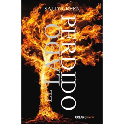 El Lado Perdido, 3 - (Una Vida Oculta) by  Sally Green (Paperback)